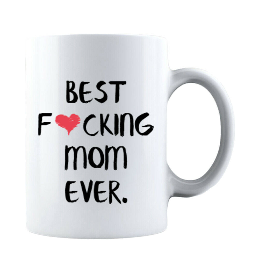 Funny Mothers Day Best F❤cking Mom Ever Gift for Mom Coffee Mug Mommy