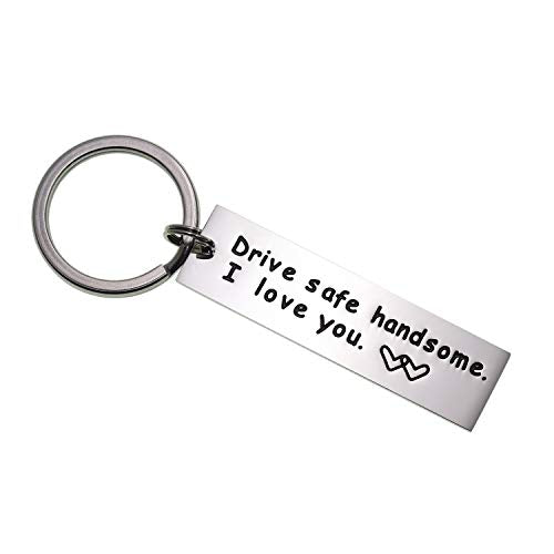 Drive Safe Handsome I Love You Trucker Keychain Gift for Valentines Day