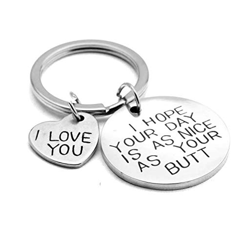 I Hope Your Day Is As Nice As Your Butt Keychain Best for Valentine's Day Gift