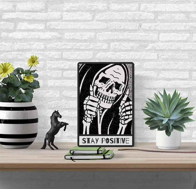 Stay Positive Skull Decor Sign - Funny Creepy Spooky Decor For Goth Grunge Room Wall Decor