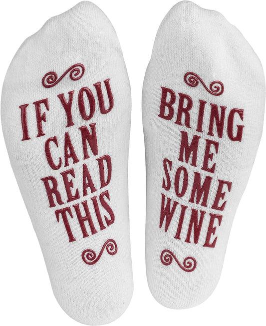 Women's Novelty Socks - “If You Can Read This, Bring Me Some”